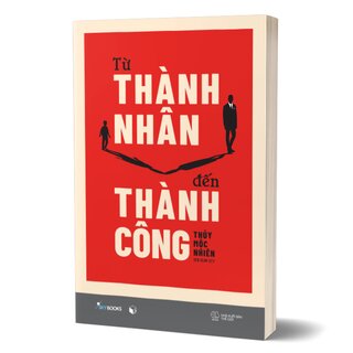 Từ Thành Nhân Đến Thành Công