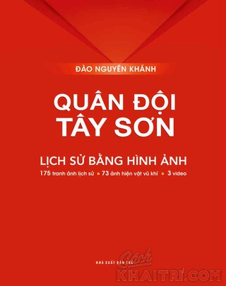 Quân Đội Tây Sơn - Lịch Sử Bằng Hình Ảnh