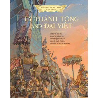 A History Of VietNam In Pictures - Lý Thánh Tông And Đại Việt (Hardcover)