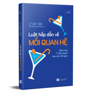 Luật Hấp Dẫn Về Mối Quan Hệ - Phác Họa 7 Kiểu Người Bạn Nên Kết Giao