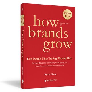 Con Đường Tăng Trưởng Thương Hiệu - How Brands Grow (Bộ 2 Cuốn)