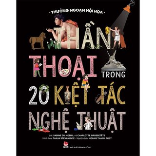 Thưởng Ngoạn Hội Họa - Thần Thoại Trong 20 Kiệt Tác Nghệ Thuật