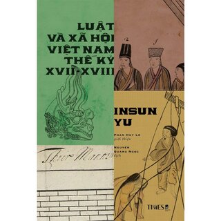 Luật Và Xã Hội Việt Nam Thế Kỷ XVII - XVIII