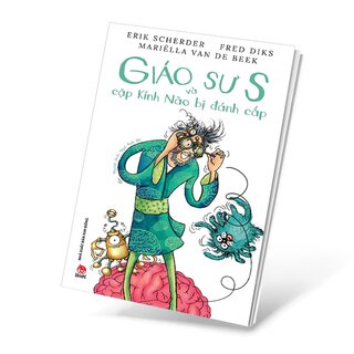 Giáo Sư S Và Cặp Kính Não Bị Đánh Cắp