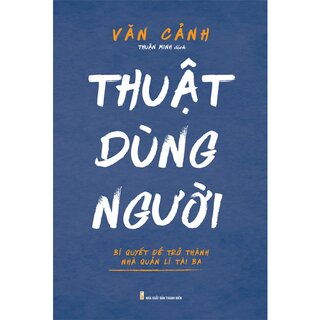 Thuật Dùng Người