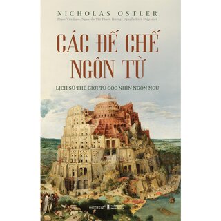 Các Đế Chế Ngôn Từ (Bìa Cứng)