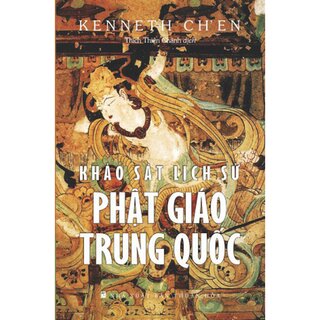 Khảo Sát LỊch Sử Phật Giáo Trung Quốc