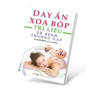 Day Ấn Xoa Bóp - Trị Liệu 20 Bệnh Thường Gặp