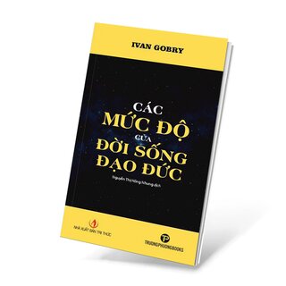 Các Mức Độ Của Đời Sống Đạo Đức