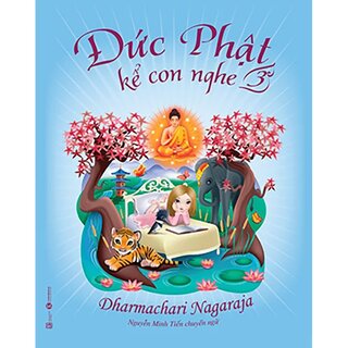 Đức Phật Kể Con Nghe - Tập 3