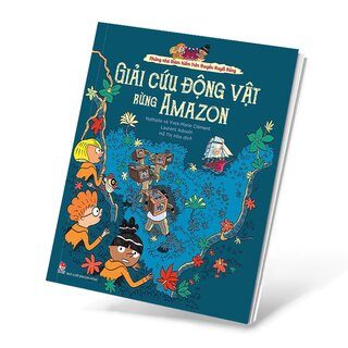 Những Nhà Thám Hiểm Trên Thuyền Huyết Rồng - Giải Cứu Động Vật Rừng Amazon