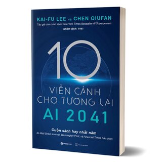 Ai 2041 - 10 Viễn Cảnh Cho Tương Lai