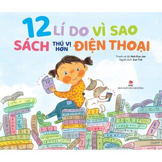 12 Lí Do Vì Sao Sách Thú Vị Hơn Điện Thoại