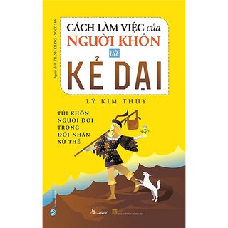 Cách Làm Việc Của Người Khôn Và Kẻ Dại