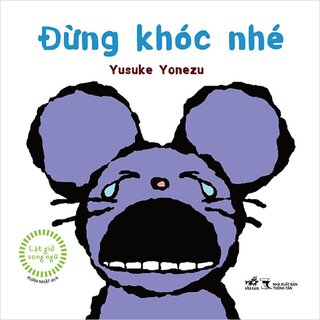 Lật Giở Song Ngữ - Đừng Khóc Nhé (Bìa Cứng)