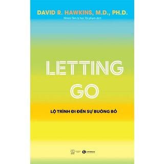 Letting Go - Lộ Trình Đi Đến Sự Buông Bỏ