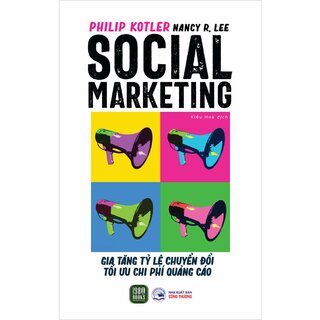 Social Marketing - Gia Tăng Tỷ Lệ Chuyển Đổi Tối Ưu Chi Phí Quảng Cáo