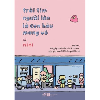 Trái Tim Người Lớn Là Con Hàu Mang Vỏ