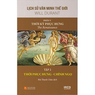 Lịch Sử Văn Minh Thế Giới - Phần V: Thời Kỳ Phục Hưng (Bộ 3 Tập)