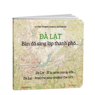 ĐÀ LẠT - Bản Đồ Sáng Lập Thành Phố...