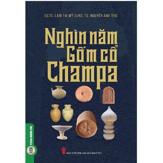 Nghìn Năm Gốm Cổ Chăm Pa