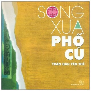 Song Xưa Phố Cũ