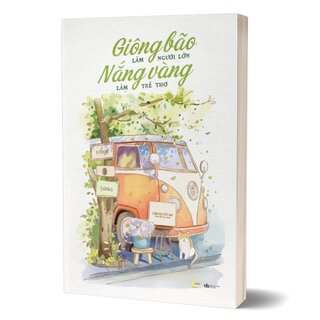 Giông Bão Làm Người Lớn - Nắng Vàng Làm Trẻ Thơ