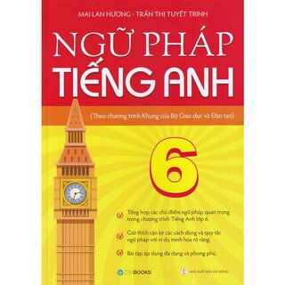 Ngữ Pháp Tiếng Anh 6 - Theo Chương Trình Khung Của Bộ Giáo Dục Và Đào Tạo