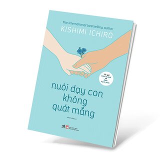 Nuôi Dạy Con Không Quát Mắng