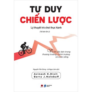 Tư Duy Chiến Lược - Lý Thuyết Trò Chơi Thực Hành