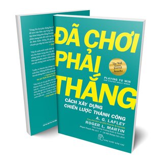 Đã Chơi Phải Thắng - Cách Xây Dựng Chiến Lược Thành Công