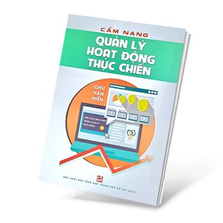 Cẩm Nang Quản Lý Hoạt Động Thực Chiến