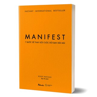 Manifest - 7 Bước Để Thay Đổi Cuộc Đời Bạn Mãi Mãi