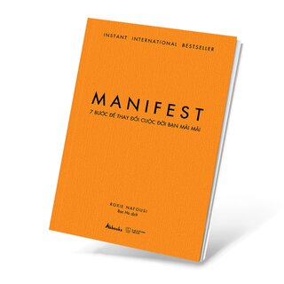 Manifest - 7 Bước Để Thay Đổi Cuộc Đời Bạn Mãi Mãi