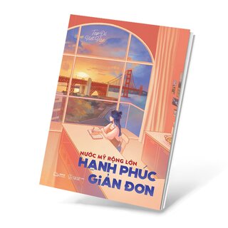 Nước Mỹ Rộng Lớn - Hạnh Phúc Giản Đơn