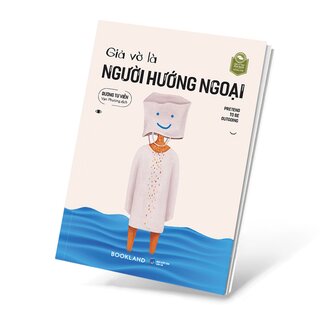 Giả Vờ Là Người Hướng Ngoại