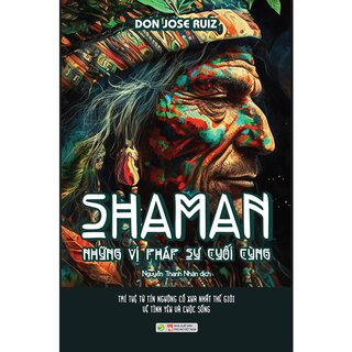 Shaman - Những Vị Pháp Sư Cuối Cùng