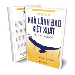 Nhà Lãnh Đạo Kiệt Xuất - Thiên Bẩm Hay Khổ Luyện