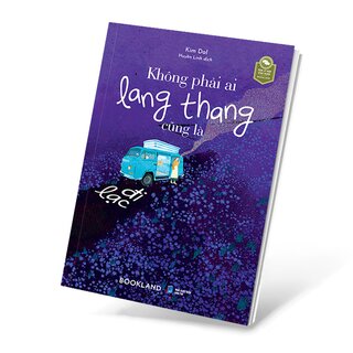 Không Phải Ai Lang Thang Cũng Là Đi Lạc