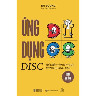 Ứng Dụng Disc Để Hiểu Từng Người Xung Quanh Bạn Trong Gia Đình