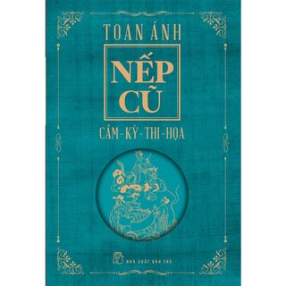 Nếp Cũ - Cầm - Kỳ - Thi - Họa