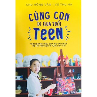 Cùng Con Đi Qua Tuổi Teen