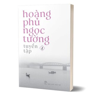 Hoàng Phủ Ngọc Tường Tuyển Tập (Bộ 3 Tập)