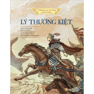 A History Of Vietnam In Pictures - Lý Thường Kiệt (Hardcover)