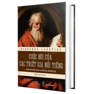 Cuộc Đời Các Triết Gia Nổi Tiếng (Bìa Cứng)