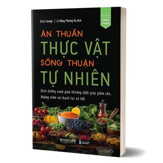 Ăn Thuần Thực Vật, Sống Thuận Tự Nhiên