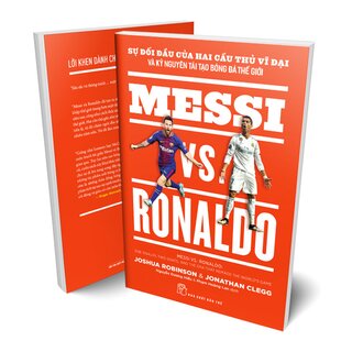 Messi VS. Ronaldo Sự Đối Đầu Của Hai Cầu Thủ Vĩ Đại Và Kỷ Nguyên Tái Tạo Bóng Đá Thế Giới