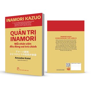 Quản Trị Inamori - Mỗi Nhân Viên Đều Đóng Vai Trò Chính