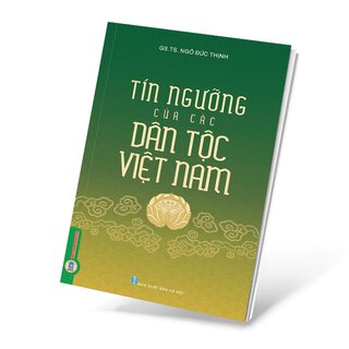 Tín Ngưỡng Của Các Dân Tộc Việt Nam