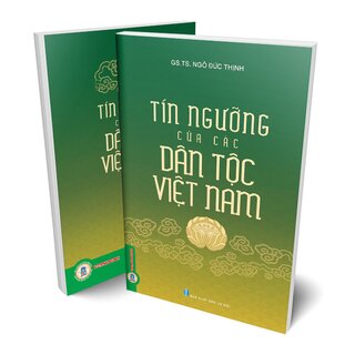 Tín Ngưỡng Của Các Dân Tộc Việt Nam